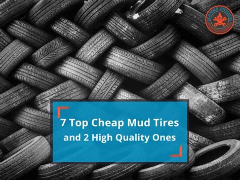 what are some good cheap mud tires